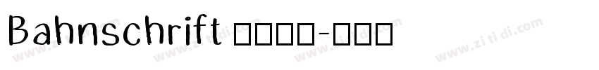 Bahnschrift 普通西方字体转换
